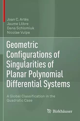 Geometric Configurations of Singularities of Planar Polynomial Differential Systems cover