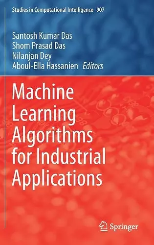 Machine Learning Algorithms for Industrial Applications cover