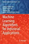 Machine Learning Algorithms for Industrial Applications cover