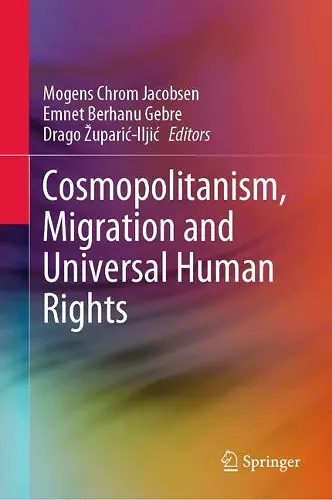 Cosmopolitanism, Migration and Universal Human Rights cover