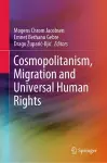 Cosmopolitanism, Migration and Universal Human Rights cover