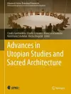 Advances in Utopian Studies and Sacred Architecture cover