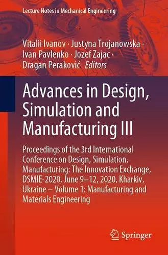 Advances in Design, Simulation and Manufacturing III cover