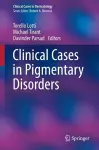 Clinical Cases in Pigmentary Disorders cover