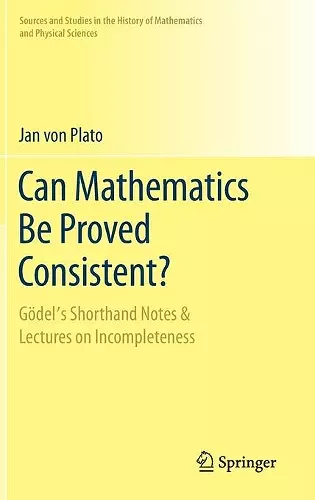 Can Mathematics Be Proved Consistent? cover