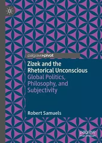 Zizek and the Rhetorical Unconscious cover