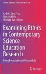 Examining Ethics in Contemporary Science Education Research cover