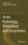 Arctic Hydrology, Permafrost and Ecosystems cover