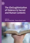 The (De)Legitimization of Violence in Sacred and Human Contexts cover