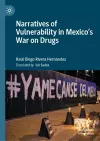 Narratives of Vulnerability in Mexico's War on Drugs cover