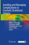 Avoiding and Managing Complications in Cosmetic Oculofacial Surgery cover