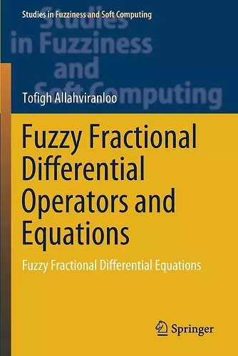 Fuzzy Fractional Differential Operators and Equations cover