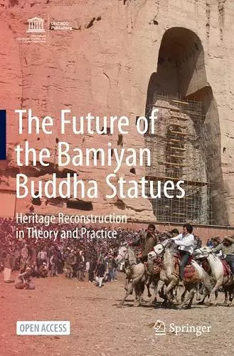 The Future of the Bamiyan Buddha Statues cover