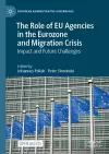 The Role of EU Agencies in the Eurozone and Migration Crisis cover