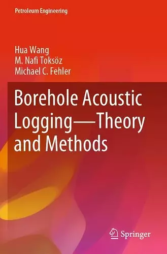 Borehole Acoustic Logging – Theory and Methods cover