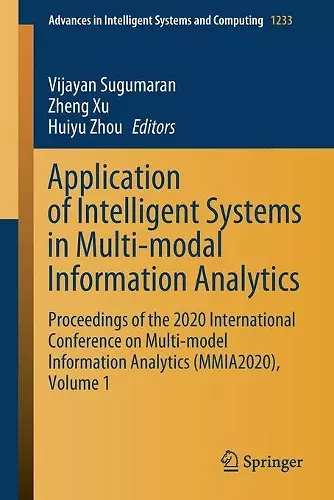 Application of Intelligent Systems in Multi-modal Information Analytics cover