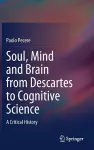 Soul, Mind and Brain from Descartes to Cognitive Science cover