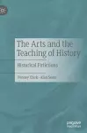 The Arts and the Teaching of History cover