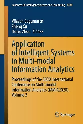 Application of Intelligent Systems in Multi-modal Information Analytics cover