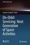 On-Orbit Servicing: Next Generation of Space Activities cover