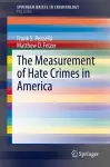 The Measurement of Hate Crimes in America cover