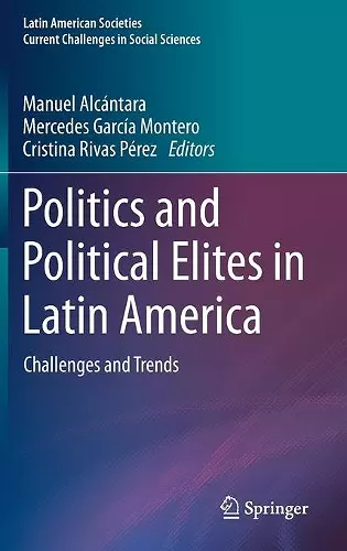 Politics and Political Elites in Latin America cover