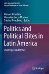 Politics and Political Elites in Latin America cover