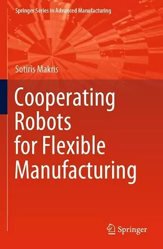 Cooperating Robots for Flexible Manufacturing cover