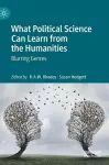 What Political Science Can Learn from the Humanities cover