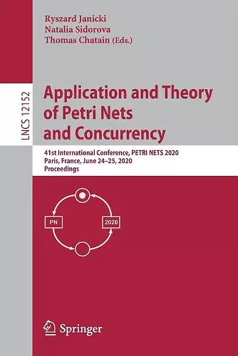 Application and Theory of Petri Nets and Concurrency cover