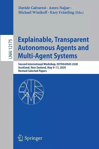 Explainable, Transparent Autonomous Agents and Multi-Agent Systems cover