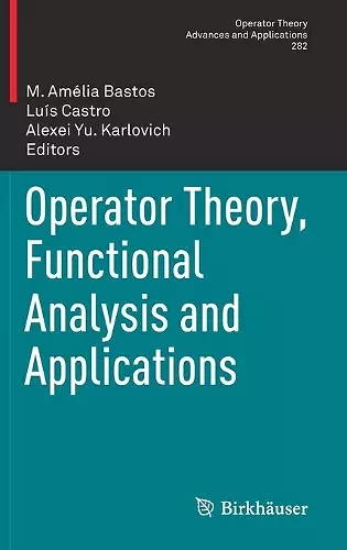 Operator Theory, Functional Analysis and Applications cover