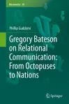 Gregory Bateson on Relational Communication: From Octopuses to Nations cover