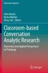 Classroom-based Conversation Analytic Research cover