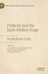 Publicity and the Early Modern Stage cover