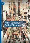 Henri Lefebvre's Critical Theory of Space cover