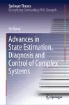 Advances in State Estimation, Diagnosis and Control of Complex Systems cover