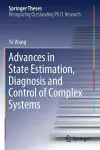 Advances in State Estimation, Diagnosis and Control of Complex Systems cover