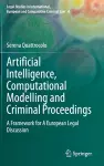 Artificial Intelligence, Computational Modelling and Criminal Proceedings cover