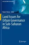 Land Issues for Urban Governance in Sub-Saharan Africa cover