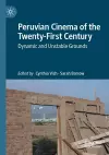 Peruvian Cinema of the Twenty-First Century cover