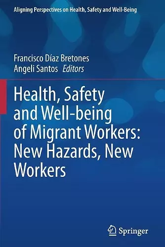 Health, Safety and Well-being of Migrant Workers: New Hazards, New Workers cover