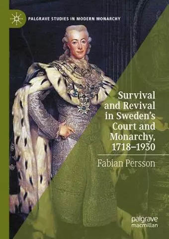 Survival and Revival in Sweden's Court and Monarchy, 1718–1930 cover