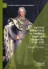 Survival and Revival in Sweden's Court and Monarchy, 1718–1930 cover