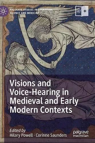 Visions and Voice-Hearing in Medieval and Early Modern Contexts cover