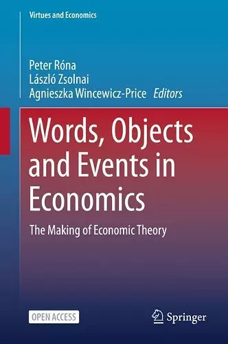 Words, Objects and Events in Economics cover