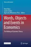 Words, Objects and Events in Economics cover