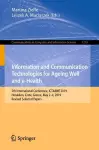 Information and Communication Technologies for Ageing Well and e-Health cover