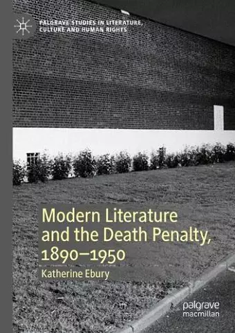 Modern Literature and the Death Penalty, 1890-1950 cover