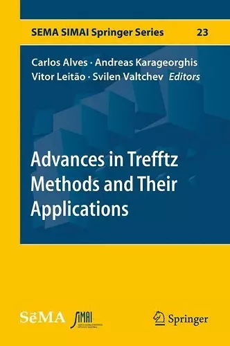 Advances in Trefftz Methods and Their Applications cover